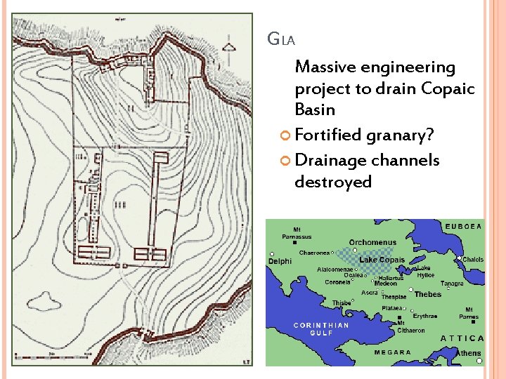GLA Massive engineering project to drain Copaic Basin Fortified granary? Drainage channels destroyed 