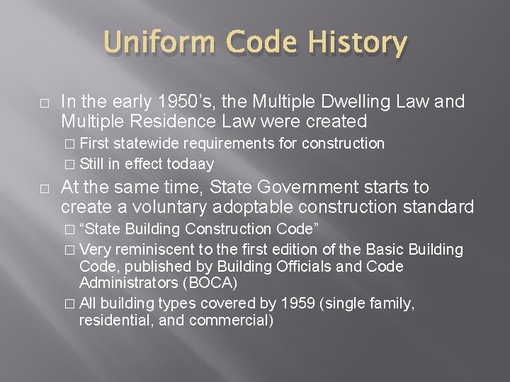 UNIFORM FIRE PREVENTION AND BUILDING CODE BRIEF HISTORY