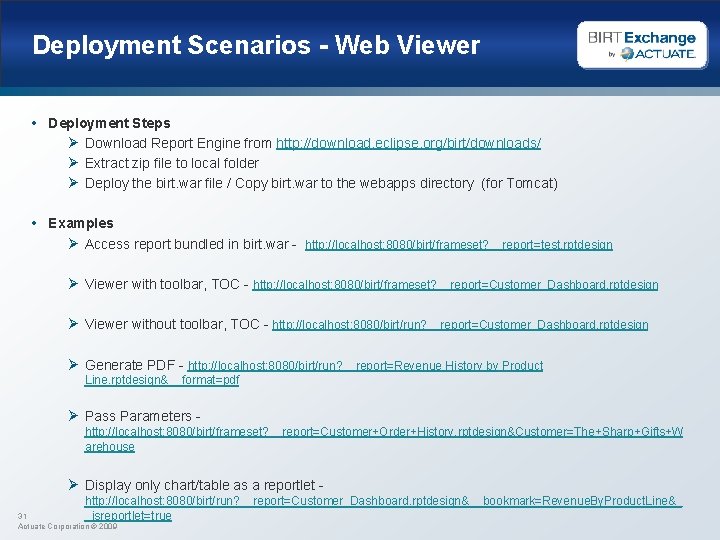 Deployment Scenarios - Web Viewer • Deployment Steps Ø Download Report Engine from http: