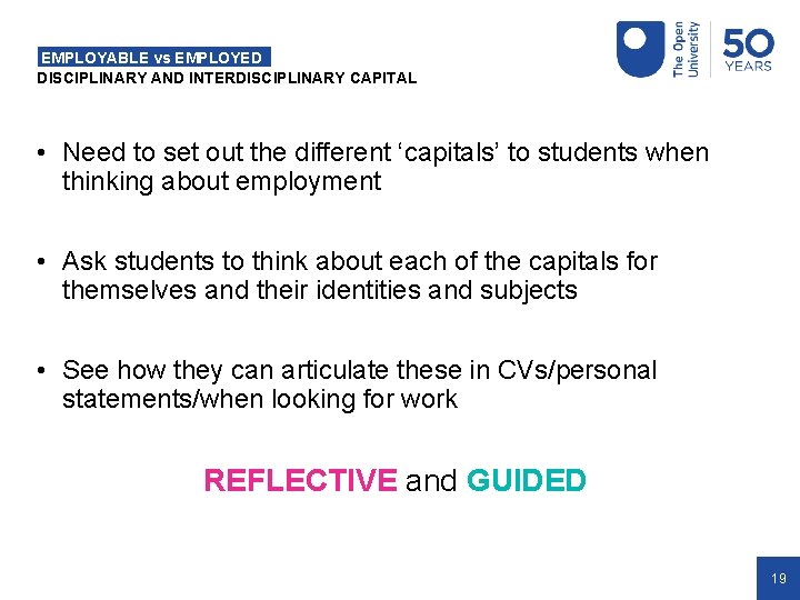 EMPLOYABLE vs EMPLOYED DISCIPLINARY AND INTERDISCIPLINARY CAPITAL • Need to set out the different