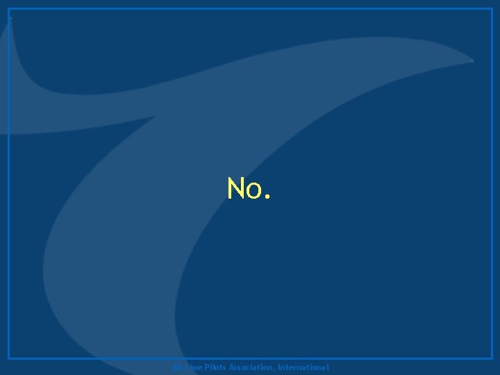 No. Air Line Pilots Association, International 