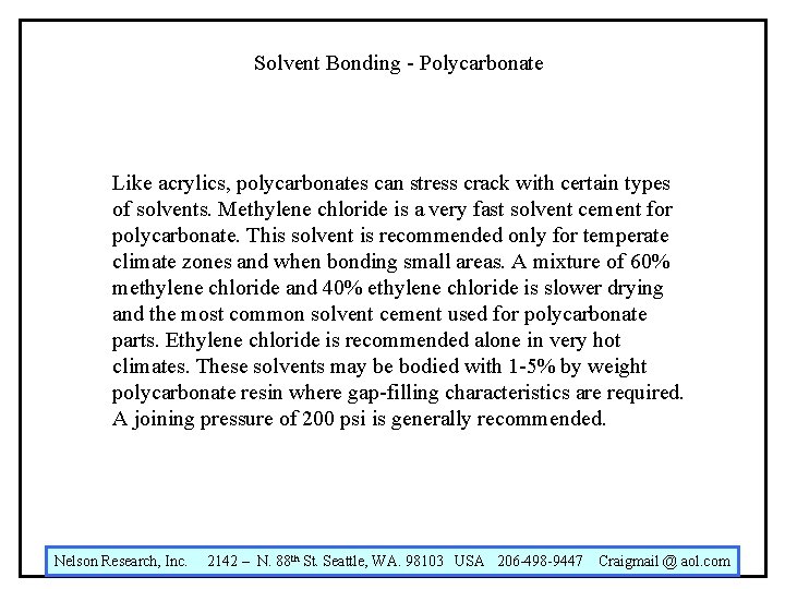 Solvent Bonding Polycarbonate Craig E Nelson Consultant Engineer