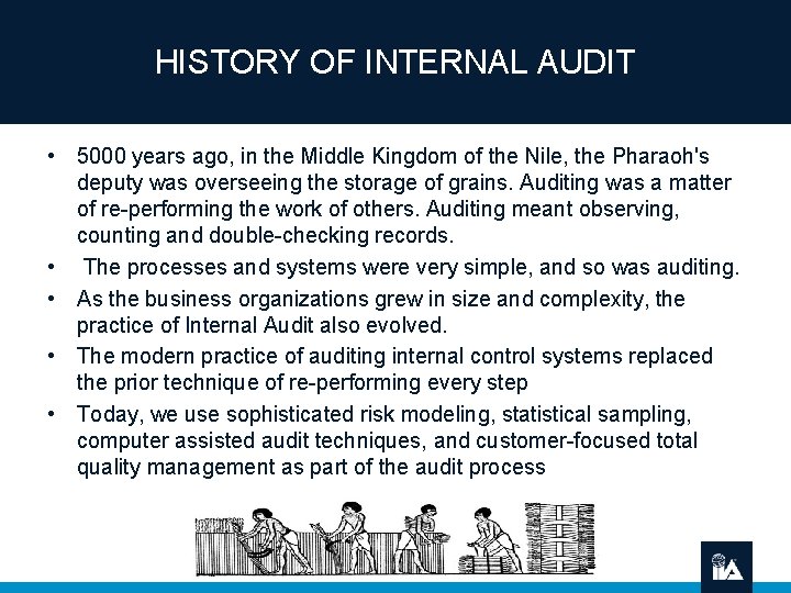 HISTORY OF INTERNAL AUDIT • 5000 years ago, in the Middle Kingdom of the