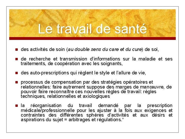 Le travail de santé n des activités de soin (au double sens du care