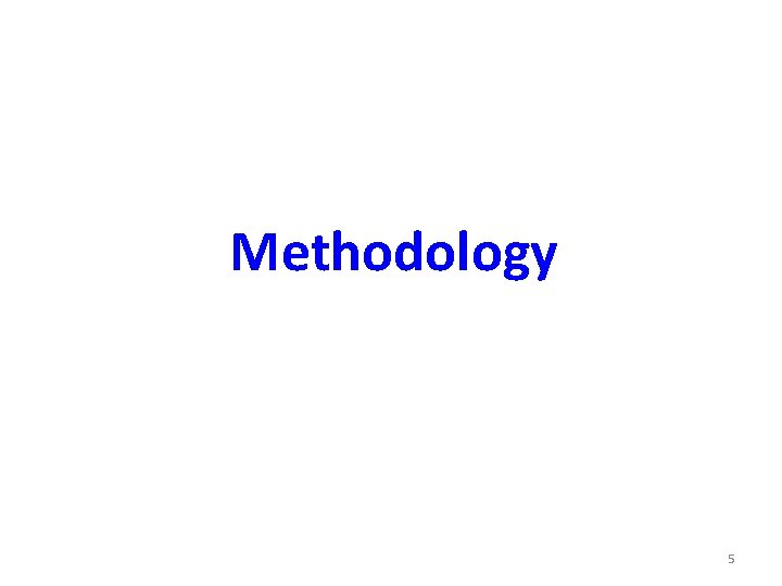 Methodology 5 