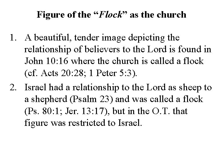 Figure of the “Flock” as the church 1. A beautiful, tender image depicting the