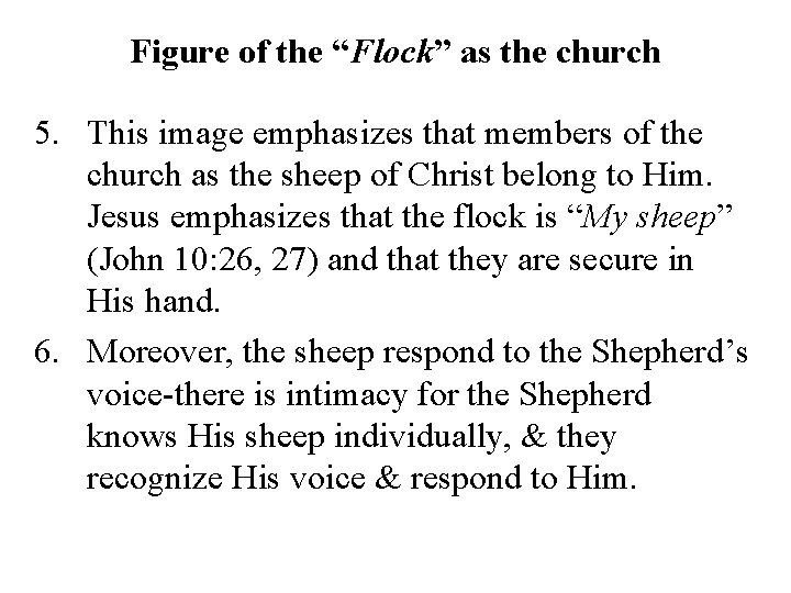 Figure of the “Flock” as the church 5. This image emphasizes that members of