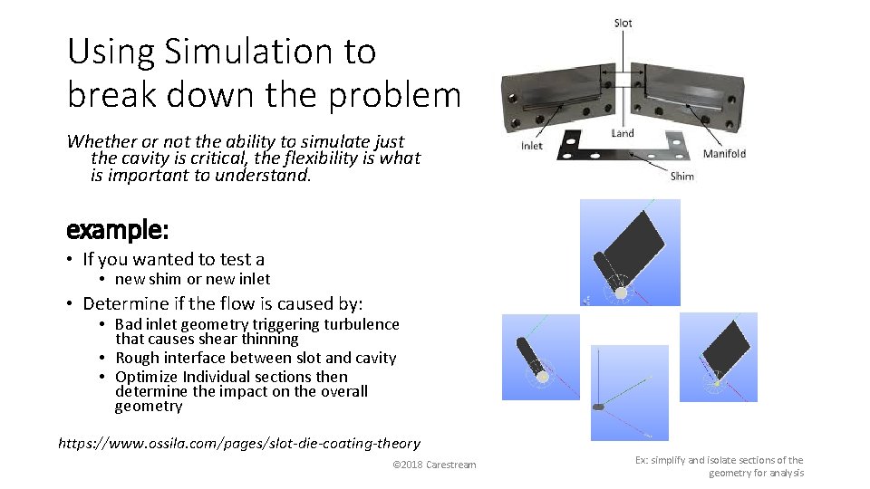Using Simulation to break down the problem Whether or not the ability to simulate
