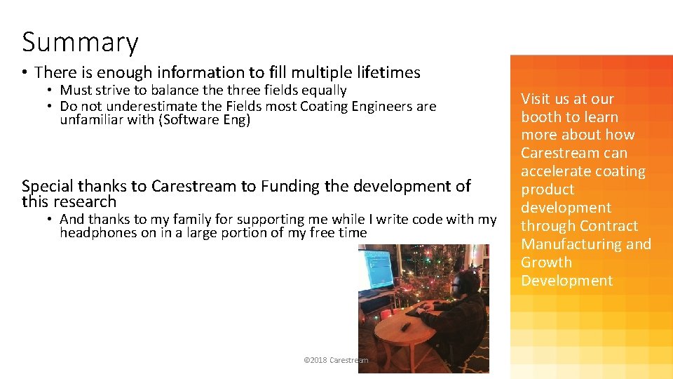 Summary • There is enough information to fill multiple lifetimes • Must strive to