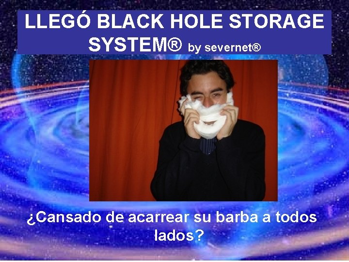 LLEGÓ BLACK HOLE STORAGE SYSTEM® by severnet® ¿Cansado de acarrear su barba a todos