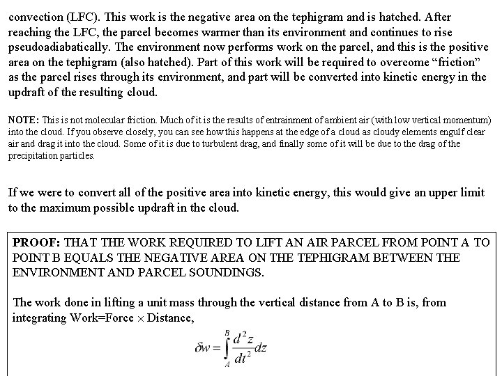 convection (LFC). This work is the negative area on the tephigram and is hatched.