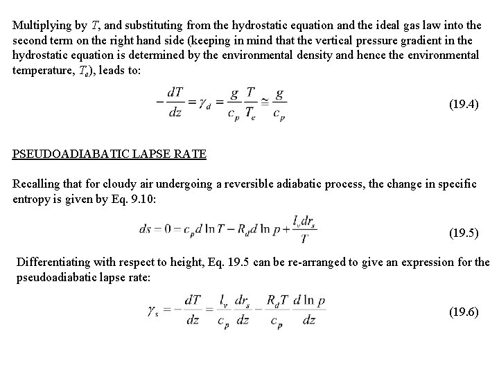 Multiplying by T, and substituting from the hydrostatic equation and the ideal gas law