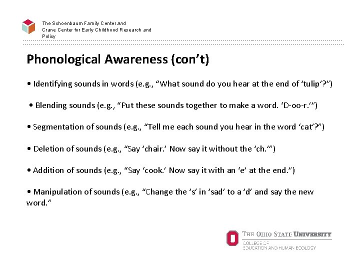 The Schoenbaum Family Center and Crane Center for Early Childhood Research and Policy Phonological
