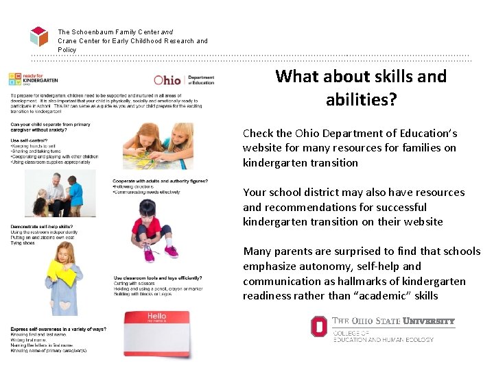 The Schoenbaum Family Center and Crane Center for Early Childhood Research and Policy What