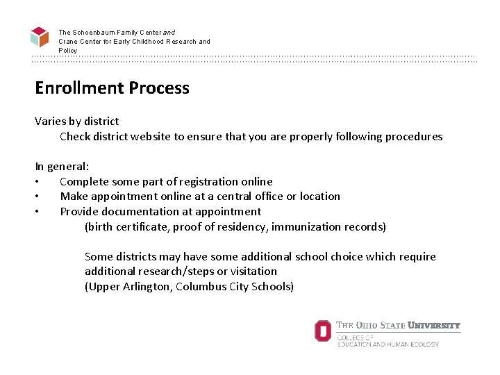 The Schoenbaum Family Center and Crane Center for Early Childhood Research and Policy Enrollment