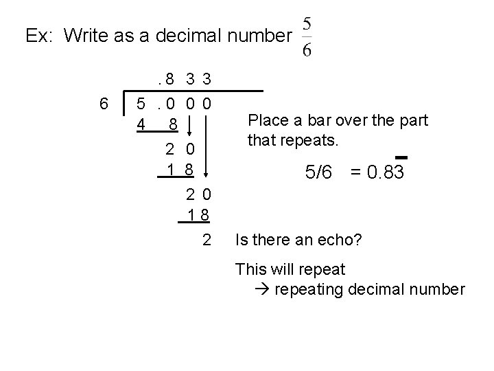 Ex: Write as a decimal number. 8 3 3 6 5. 0 0 0