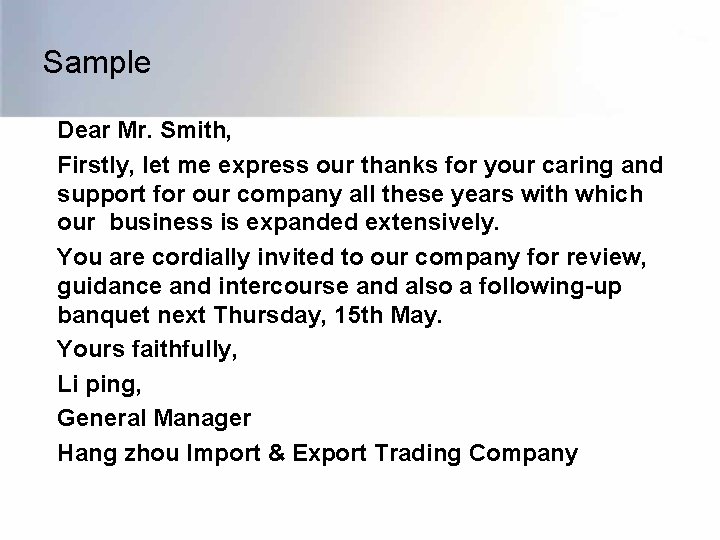 Sample Dear Mr. Smith, Firstly, let me express our thanks for your caring and