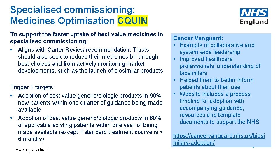 Specialised commissioning: Medicines Optimisation CQUIN To support the faster uptake of best value medicines