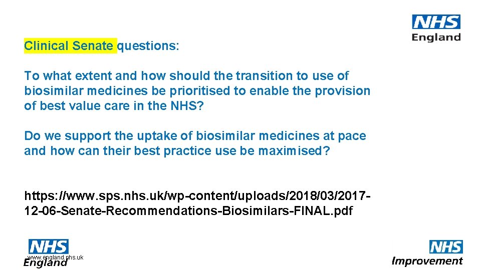 Clinical Senate questions: To what extent and how should the transition to use of