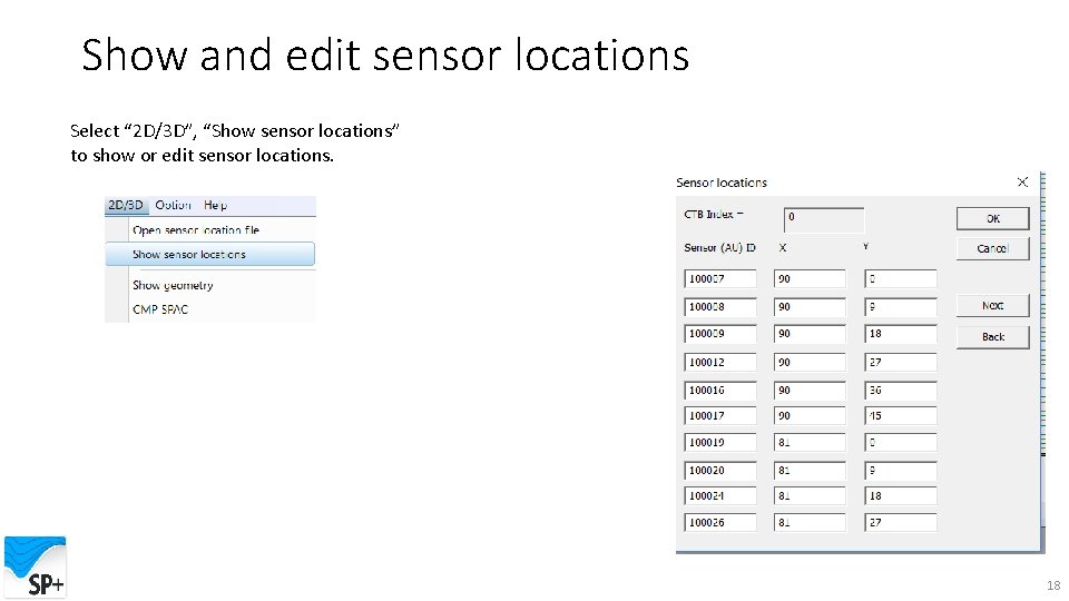 Show and edit sensor locations Select “ 2 D/3 D”, “Show sensor locations” to
