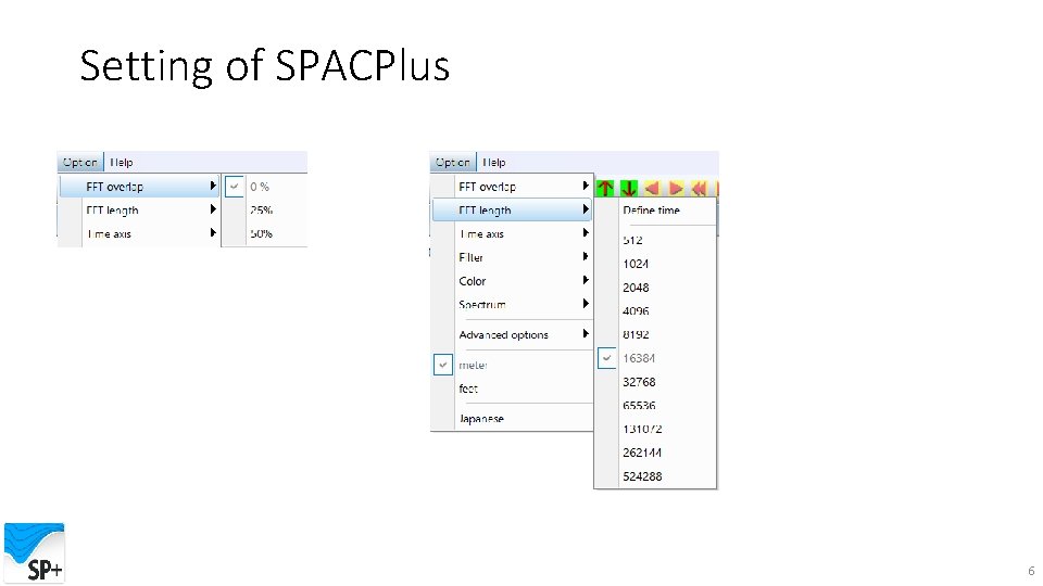 Setting of SPACPlus 6 