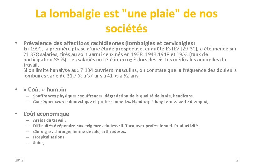 La lombalgie est "une plaie" de nos sociétés • Prévalence des affections rachidiennes (lombalgies