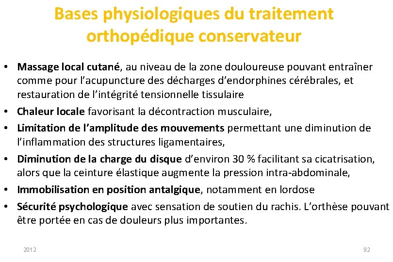 Bases physiologiques du traitement orthopédique conservateur • Massage local cutané, au niveau de la