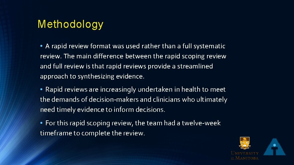 Methodology • A rapid review format was used rather than a full systematic review.