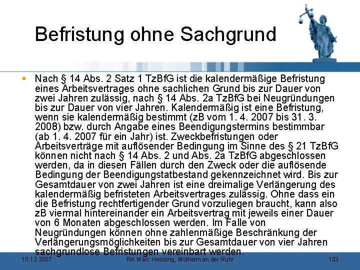 Befristung ohne Sachgrund § Nach § 14 Abs. 2 Satz 1 Tz. Bf. G