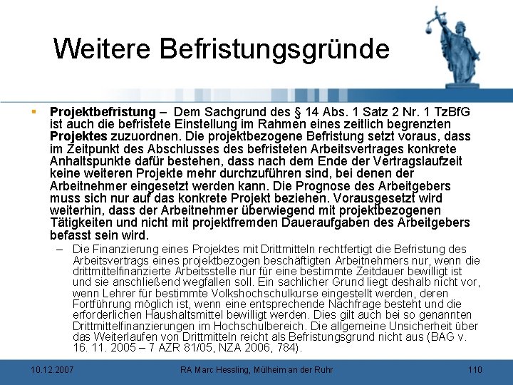 Weitere Befristungsgründe § Projektbefristung – Dem Sachgrund des § 14 Abs. 1 Satz 2