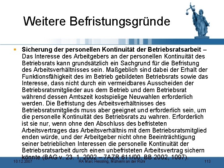 Weitere Befristungsgründe § Sicherung der personellen Kontinuität der Betriebsratsarbeit – Das Interesse des Arbeitgebers