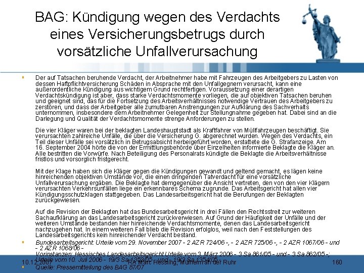 BAG: Kündigung wegen des Verdachts eines Versicherungsbetrugs durch vorsätzliche Unfallverursachung § Der auf Tatsachen