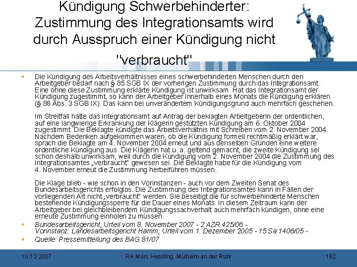 Kündigung Schwerbehinderter: Zustimmung des Integrationsamts wird durch Ausspruch einer Kündigung nicht "verbraucht" § Die