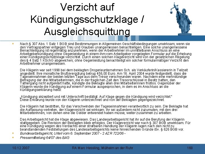 Verzicht auf Kündigungsschutzklage / Ausgleichsquittung § Nach § 307 Abs. 1 Satz 1 BGB