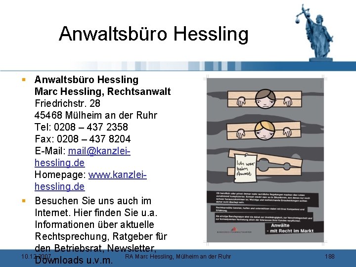 Anwaltsbüro Hessling § Anwaltsbüro Hessling Marc Hessling, Rechtsanwalt Friedrichstr. 28 45468 Mülheim an der