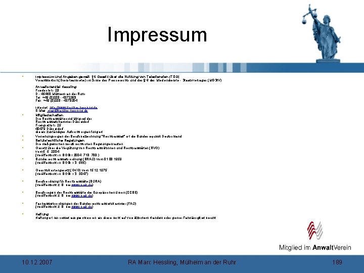 Impressum § Impressum und Angaben gemäß § 6 Gesetz über die Nutzung von Telediensten