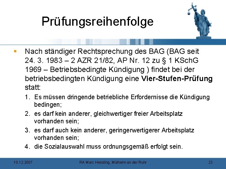 Prüfungsreihenfolge § Nach ständiger Rechtsprechung des BAG (BAG seit 24. 3. 1983 – 2