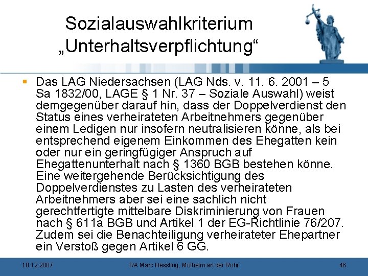 Sozialauswahlkriterium „Unterhaltsverpflichtung“ § Das LAG Niedersachsen (LAG Nds. v. 11. 6. 2001 – 5