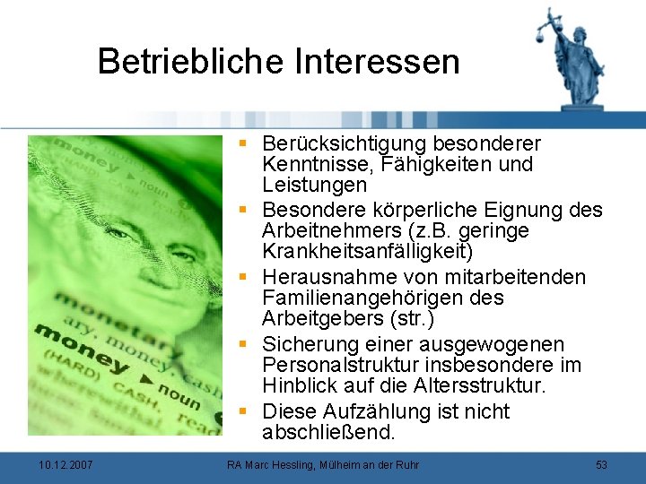 Betriebliche Interessen § Berücksichtigung besonderer Kenntnisse, Fähigkeiten und Leistungen § Besondere körperliche Eignung des