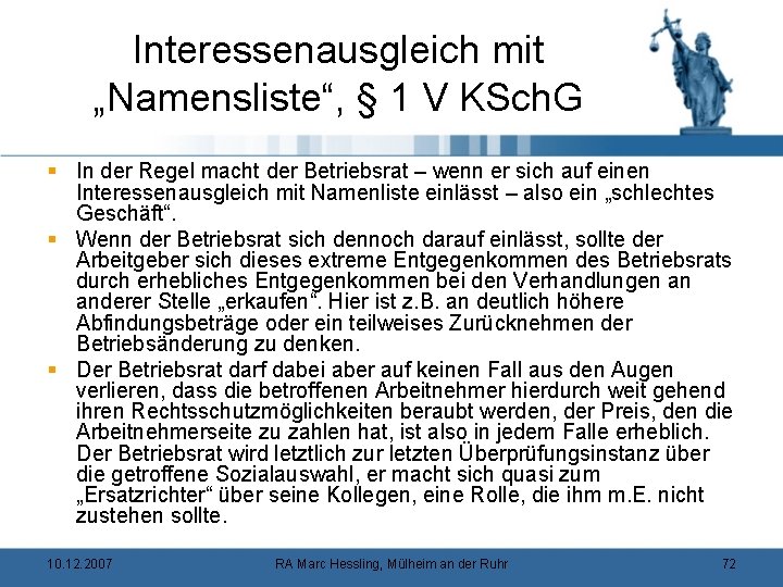 Interessenausgleich mit „Namensliste“, § 1 V KSch. G § In der Regel macht der