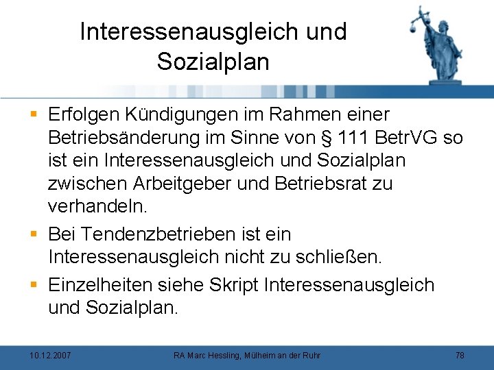 Interessenausgleich und Sozialplan § Erfolgen Kündigungen im Rahmen einer Betriebsänderung im Sinne von §