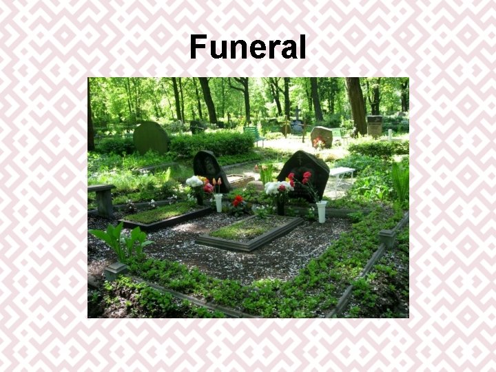 Funeral Funeral