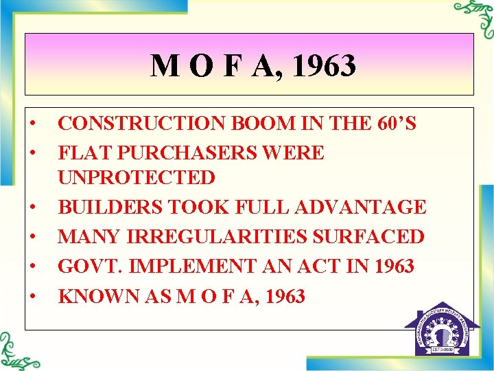 M O F A, 1963 • CONSTRUCTION BOOM IN THE 60’S • FLAT PURCHASERS