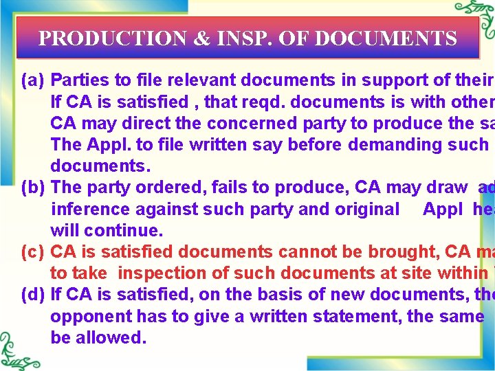 PRODUCTION & INSP. OF DOCUMENTS (a) Parties to file relevant documents in support of