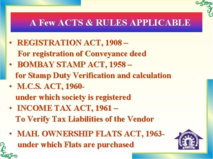 A Few ACTS & RULES APPLICABLE • REGISTRATION ACT, 1908 – For registration of