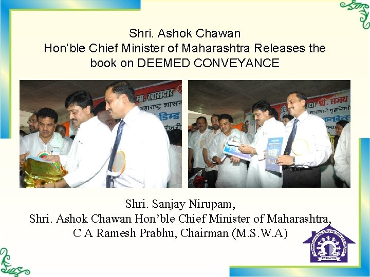 Shri. Ashok Chawan Hon’ble Chief Minister of Maharashtra Releases the book on DEEMED CONVEYANCE