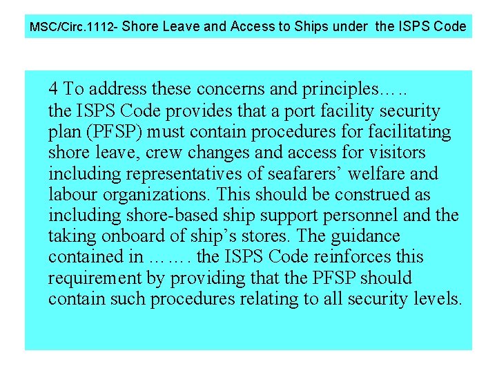 MSC/Circ. 1112 - Shore Leave and Access to Ships under the ISPS Code 4