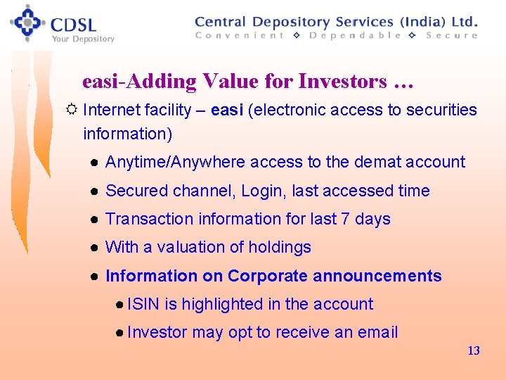 easi-Adding Value for Investors … R Internet facility – easi (electronic access to securities