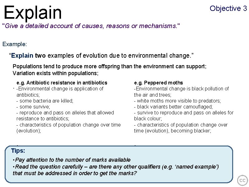 Explain Objective 3 "Give a detailed account of causes, reasons or mechanisms. " Example: