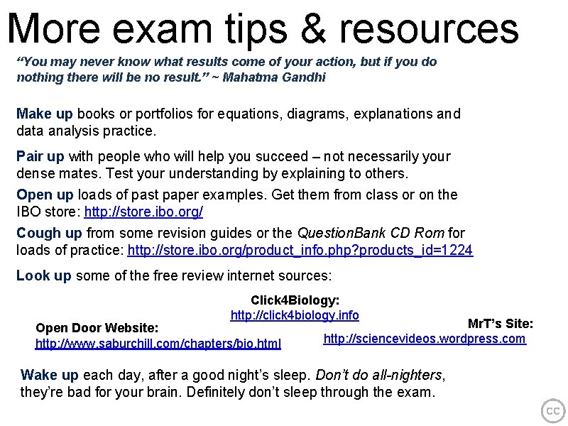 More exam tips & resources “You may never know what results come of your